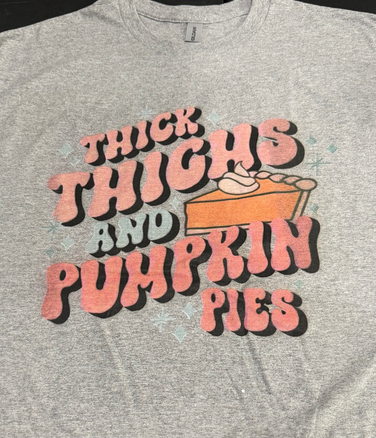 Thick Thighs and Pumpkin Pies T-shirt