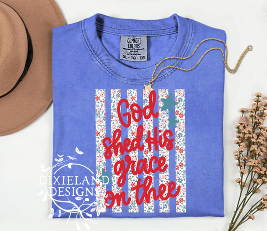 God Shed His Grace on Thee T-shirt