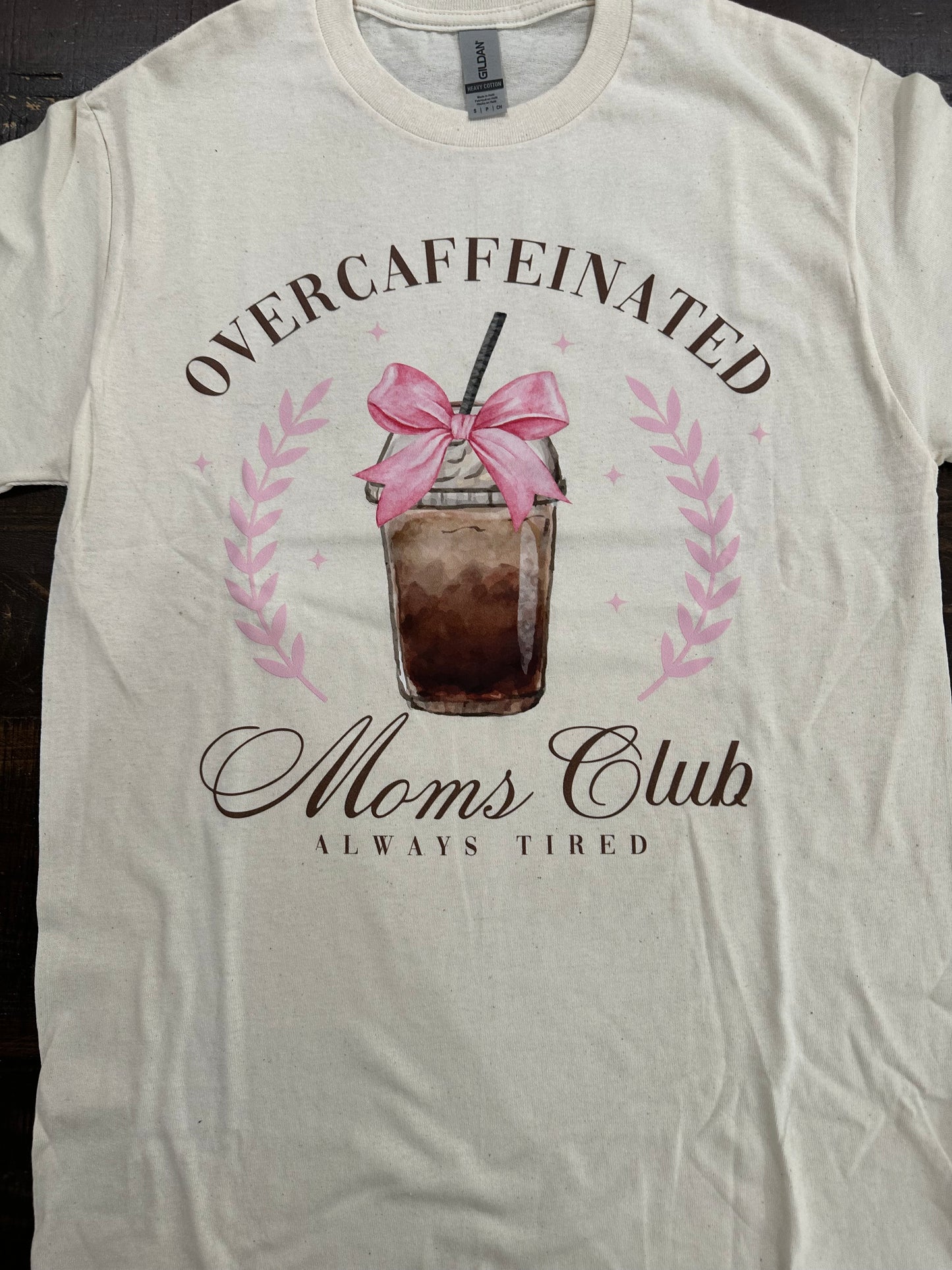 Overcaffeinated Moms Club T-shirt