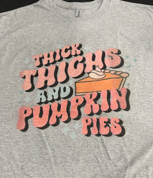 Thick Thighs and Pumpkin Pies T-shirt