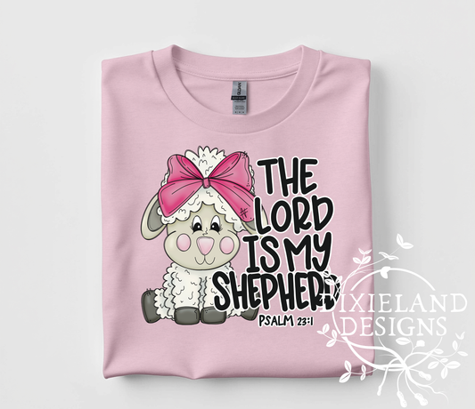 The Lord is my Shepherd-Girl T-shirt