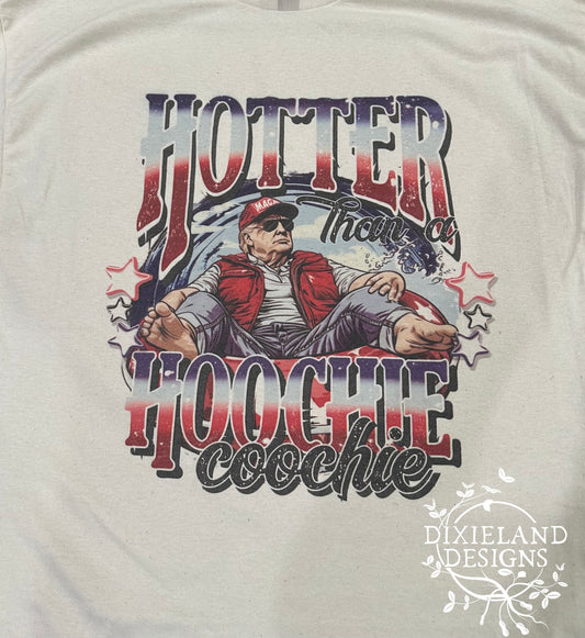 Hotter than a Hoochie Coochie T-shirt