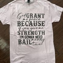 God grant me peace t-shirt